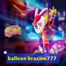 balloon brazino777